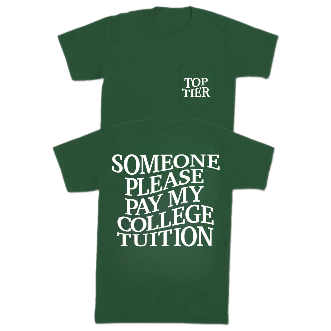 Pay My College Tuition Pocket Tee
